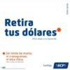 BCP ELIMINA TODAS LAS RESTRICCIONES  PARA EL RETIRO DE DEPÓSITOS EN DÓLARES DE PERSONAS NATURALES